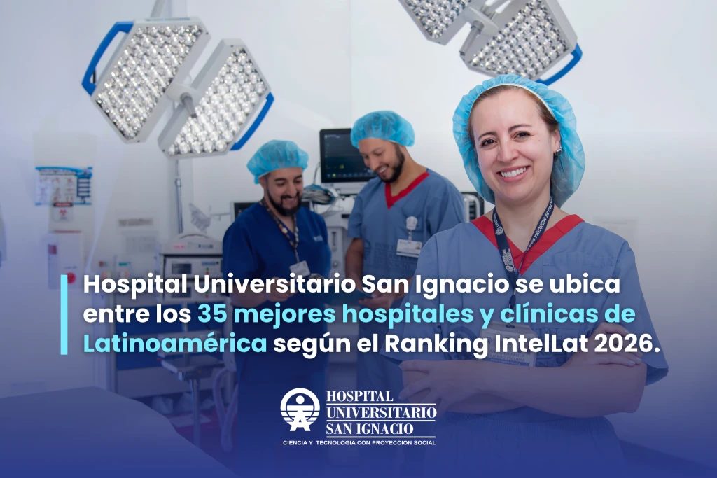 El Hospital Universitario San Ignacio se ubica entre los 35 mejores hospitales y clínicas de Latinoamérica según el Ranking IntelLat 2026